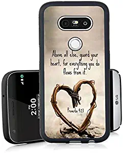 LG G5 Case, LG G5 Black Cover TPU Rubber Gel - Christian Quote Above all Else,Guard Your Heart,For Everything You do Flows From it.Proverbs 4:23
