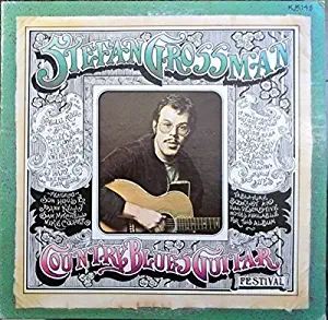 Stefan Grossman Featuring Son House , Jo-Ann Kelly , Sam Mitchell , Mike Cooper - Country Blues Guitar Festival - Kicking Mule Records - KM 145