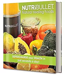 NutriBullet Natural Healing Foods Recipe Cook Book Brand New Hardcover by Blenders