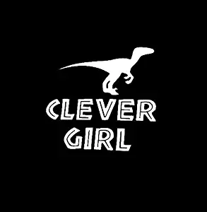 Clever Girl Jurassic Park Velociraptor Decal Vinyl Sticker|Cars Trucks Vans Walls Laptop| White |5.5 x 5.25 in| CCI566