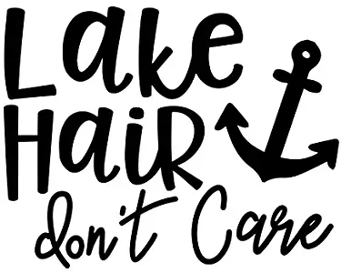 Lake Hair Don't Care Anchor Vinyl Decal Sticker | Cars Trucks Vans SUVs Windows Walls Cups Laptops | Black | 5.5 Inch | KCD2424B