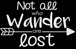 CCI Not All Who Wander are Lost Wanderlust Decal Vinyl Sticker|Cars Trucks Vans Walls Laptop| White |5.5 x 3.5 in|CCI1045